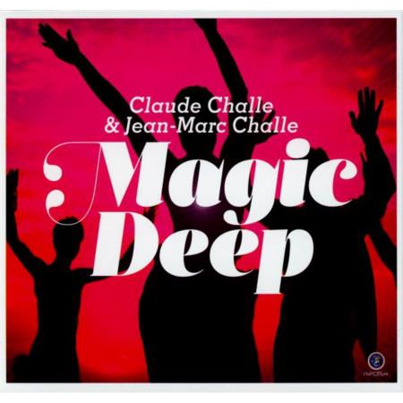 Claude Challe & Jean Marc Challe - Magic Deep - CD Audio di Claude Challe