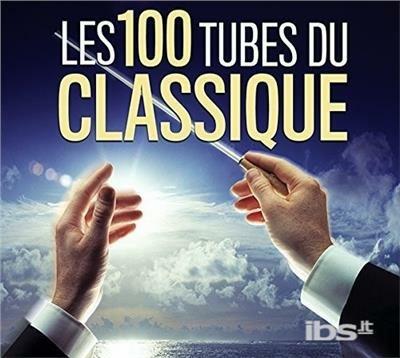 Les 100 Tubes Du Classique - CD Audio