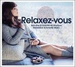 Relaxez-vous - CD Audio