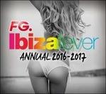 Ibiza Fever. Annual 2016-2017 - CD Audio