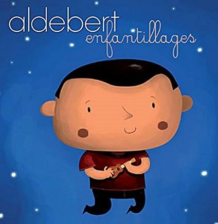 Enfantillages - CD Audio di Aldebert