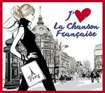 I Love French Chanson