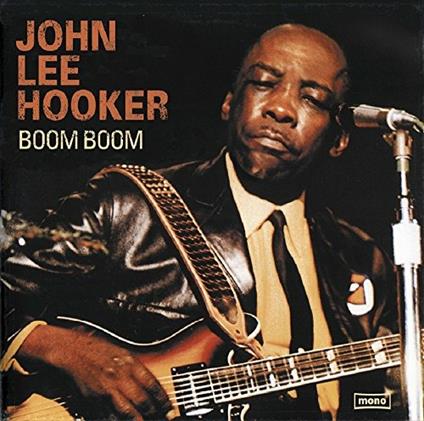 Boom Boom - Vinile LP di John Lee Hooker