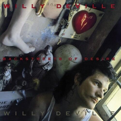 Backstreets Of Desire - Vinile LP di Willy DeVille