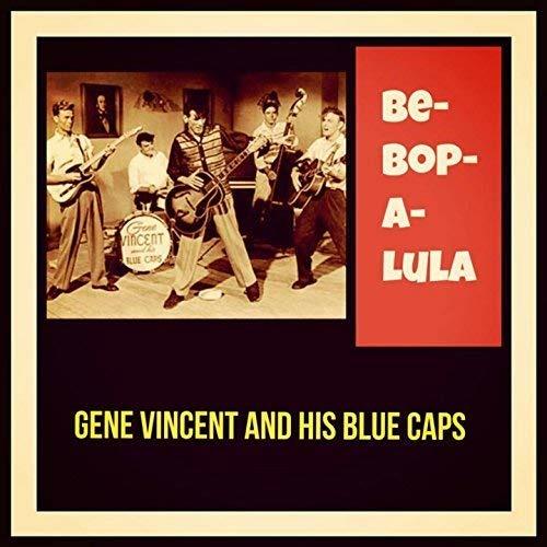 Be-Bop-A-Lula - Vinile LP di Gene Vincent