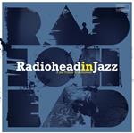 A Tribute to Radiohead in Jazz