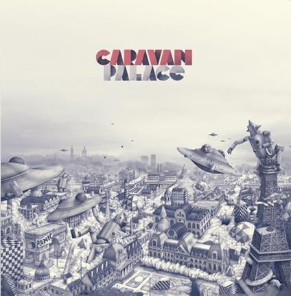 Panic - Vinile LP di Caravan Palace