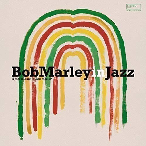 Bob Marley In Jazz: A Tribute To - CD Audio