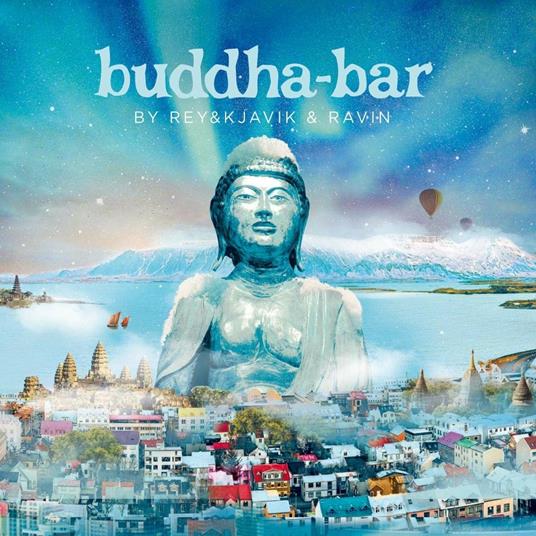 Buddha Bar By Reykjavik And Ravin - CD Audio