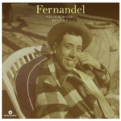 Fernandel. Best Of - CD Audio di Fernandel
