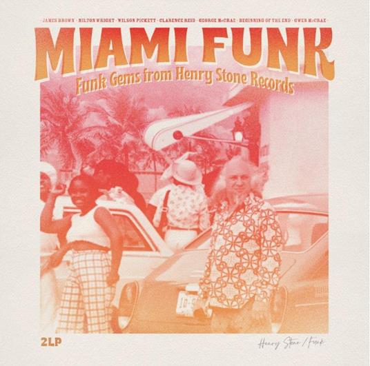 Miami Funk. Funks Gems From Henry Stone Records - Vinile LP