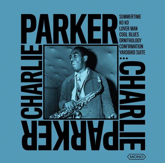 The Bird - Vinile LP di Charlie Parker