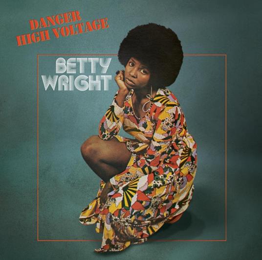 Danger High Voltage - Vinile LP di Betty Wright
