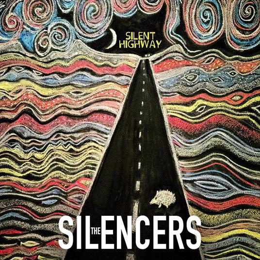 Silent Highway - CD Audio di Silencers