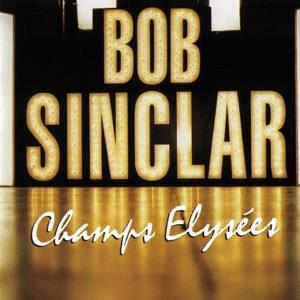 Champs Elysees - Vinile LP di Bob Sinclar