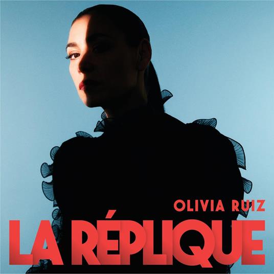 La Replique - Vinile LP di Olivia Ruiz