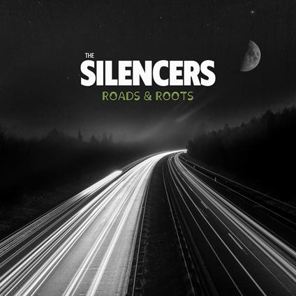 Roads & Roots. Live - CD Audio di Silencers