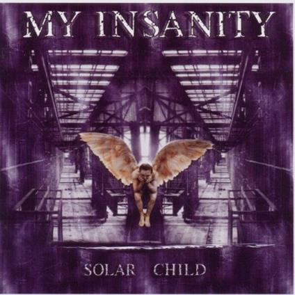 Solar Child - CD Audio di My Insanity