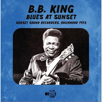 Blues At Sunset - CD Audio di B.B. King