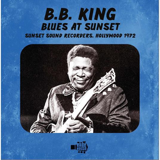 Blues At Sunset - CD Audio di B.B. King