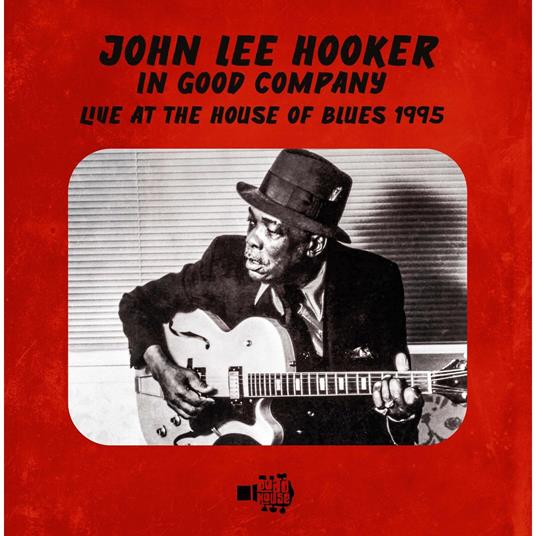 In Good Company - CD Audio di John Lee Hooker