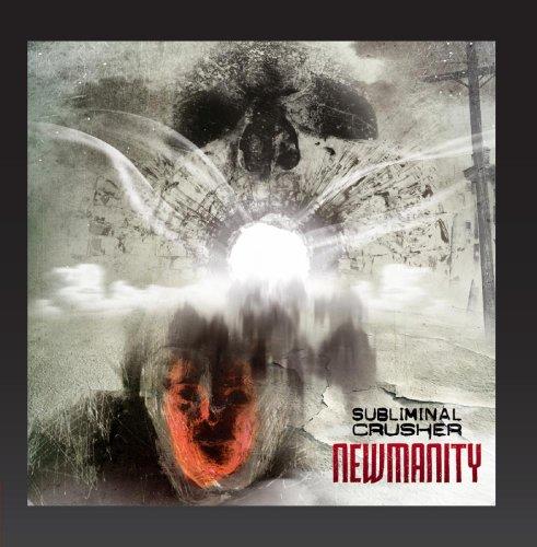 Newmanity - CD Audio di Subliminal Crusher