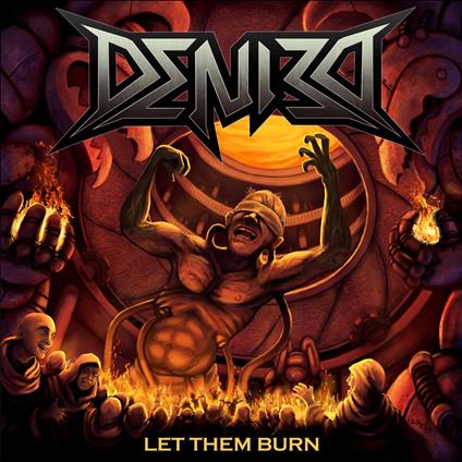 Let Them Burn - CD Audio di Denied