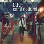 Canti notturni - CD Audio di CFF