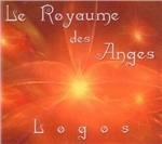 Le Royaume des Anges - CD Audio di Logos