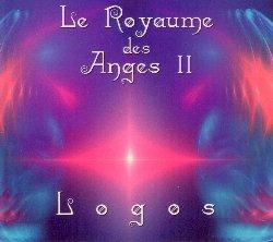 Le Royaume des Anges II - CD Audio di Logos