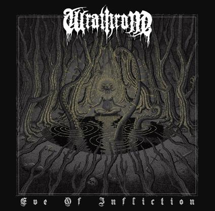 Eve If Infliction - CD Audio di Wrathrone