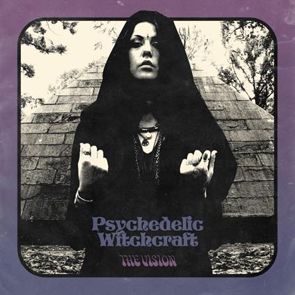 Vision - Vinile LP di Psychedelic Witchcraft