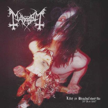 Live In Bischofswerde (21st June 1997) - CD Audio di Mayhem