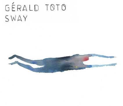 Sway - CD Audio di Gerald Toto