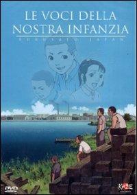 Le voci della nostra infanzia di Nobutaka Nishizawa - DVD