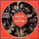 Steve & Stevie - CD Audio di Steve & Stevie