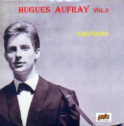 Santiano V.2 - CD Audio di Hugues Aufray