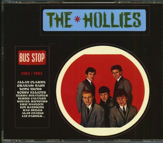 Bus Stop 1963-1993 - CD Audio di Hollies
