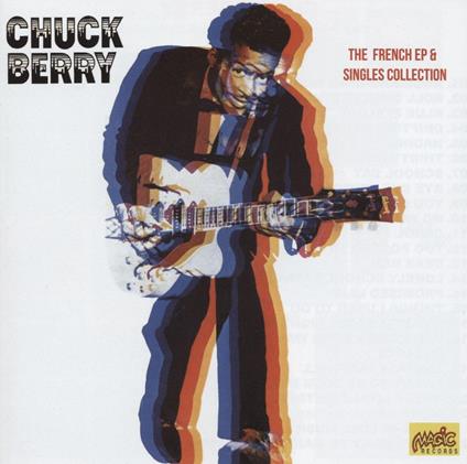 The Complete French Ep & Sp 60's Collection - CD Audio di Chuck Berry