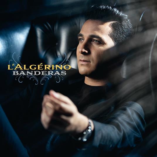 Banderas - CD Audio di L' Algerino