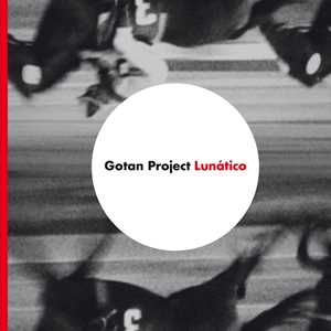 CD Lunatico - 2025 Gotan Project