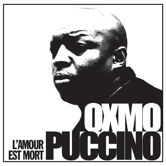L'amour est mort - CD Audio di Oxmo Puccino
