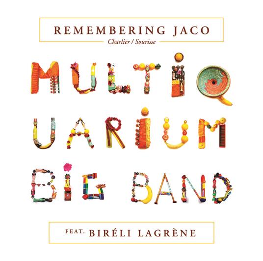Remembering Jaco - CD Audio di Multiquarium Big Band