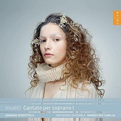 Cantate per soprano I - CD Audio di Antonio Vivaldi,Arianna Vendittelli