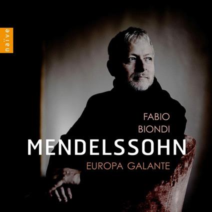Mendelssohn - CD Audio di Felix Mendelssohn-Bartholdy,Fabio Biondi,Europa Galante