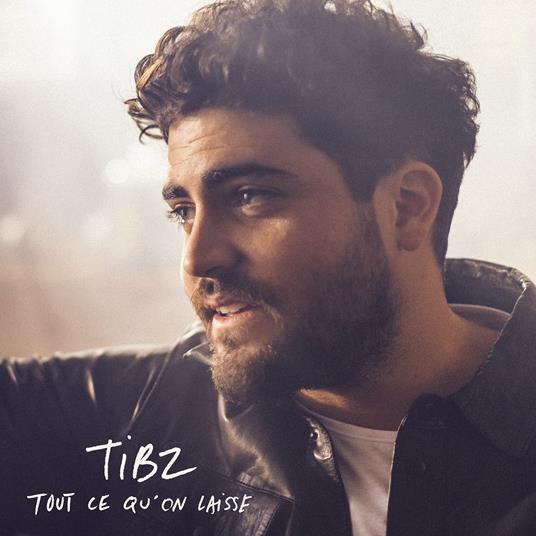 Tout Ce Qu'On Laisse - CD Audio di Tibz