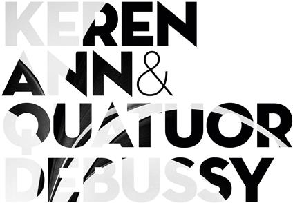 Keren Ann & Quatuor Debussy - Vinile LP di Keren Ann,Quatuor Debussy