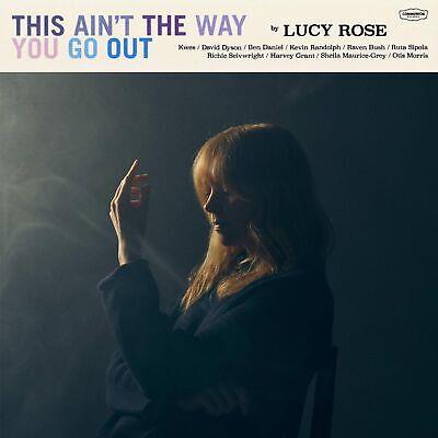 This Aint The Way You Go Out - CD Audio di Lucy Rose