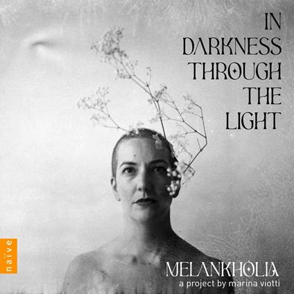 In Darkness Through the Light - CD Audio di Melankholia