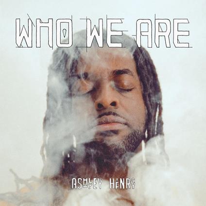 Who We Are - Vinile LP di Ashley Henry